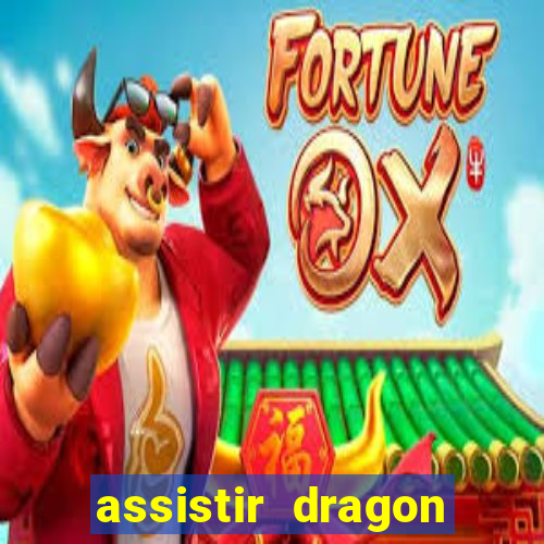 assistir dragon ball super completo